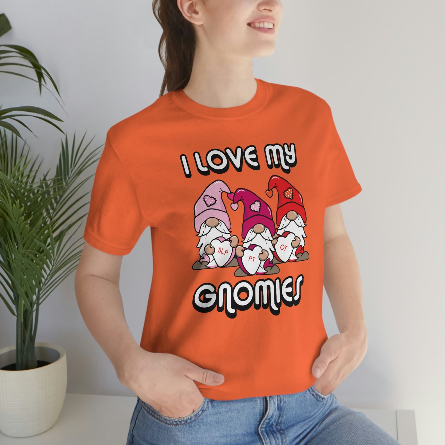 I love My Gnomies Heart Valentines Therapy Shirt OT PT SLP