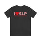 I Love SLP Speech Language Pathologists Valentine's Day Shirt