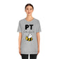 PT is the place to BEE Physical Therapy Shirt Graphic Tee