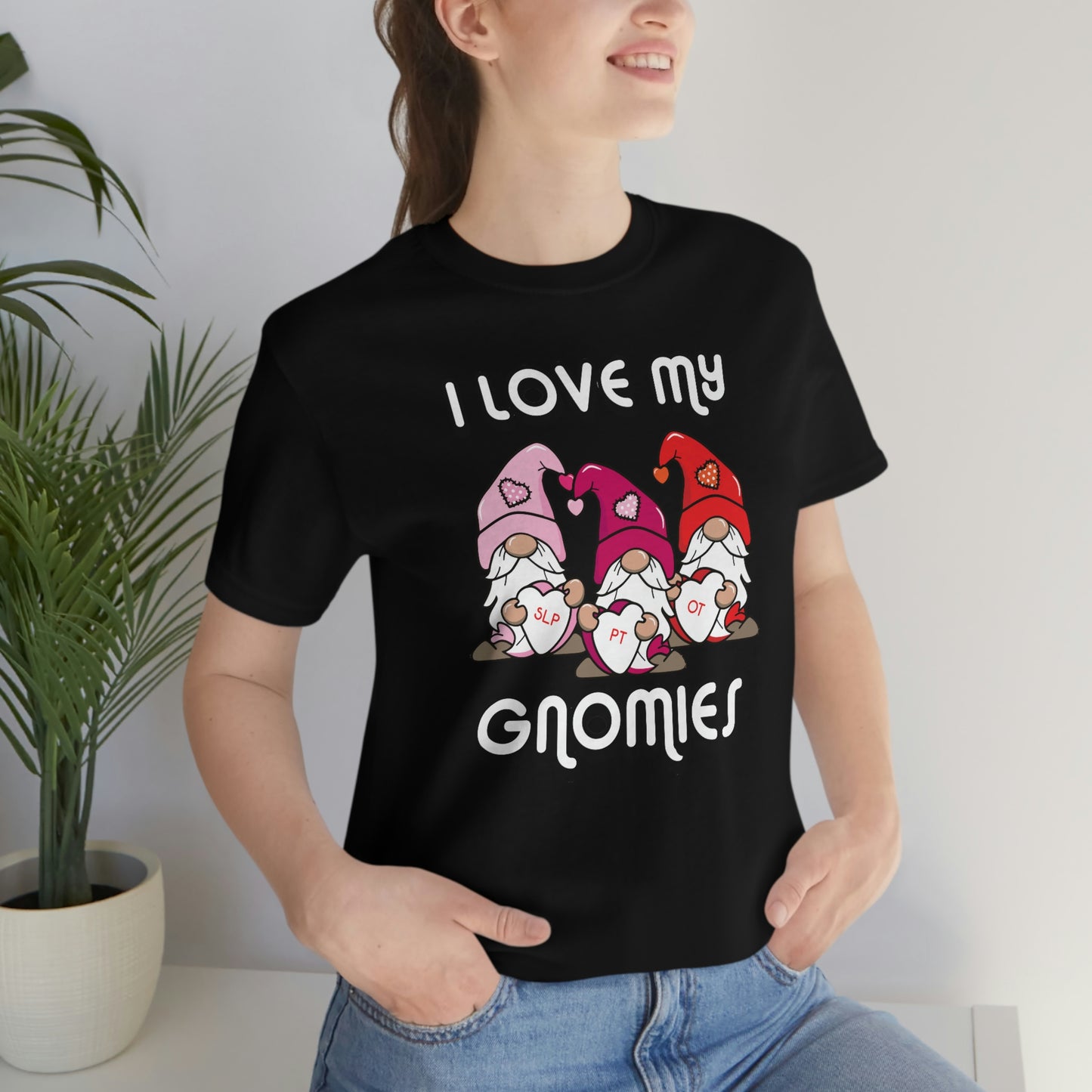 I love My Gnomies Heart Valentines Therapy Shirt OT PT SLP