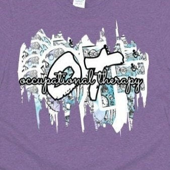 Occupational Therapy Shirt, OT, COTA, OTA,