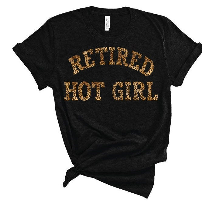 Retired Hot Girl, funny, leopard, whimsical